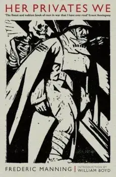 Her Privates We, Paperback/Frederic Manning