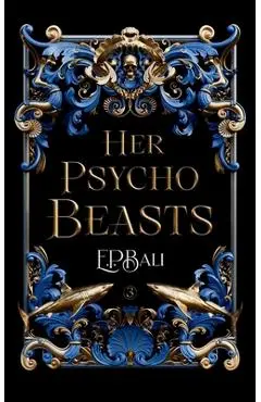 Her Psycho Beasts - E. P. Bali