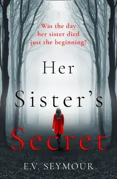 Her Sister's Secret, Paperback/E.V. Seymour