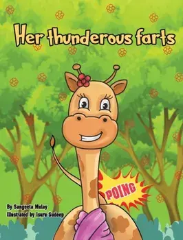 Her thunderous farts, Hardback/Sangeeta Mulay