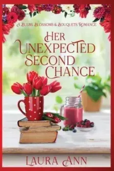 Her Unexpected Second Chance, Paperback/Laura Ann