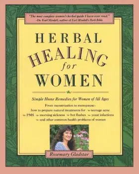 Herbal Healing for Women, Paperback/Rosemary Gladstar