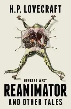 Herbert West Reanimator and Other Tales, Paperback/H. P. Lovecraft