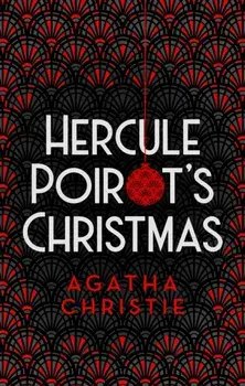 Hercule Poirot’s Christmas. Special edition, Hardback/Agatha Christie