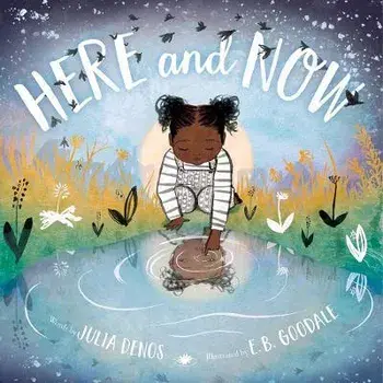 Here and Now (Padded Board Book), Board book/Julia Denos