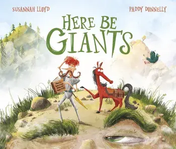 Here Be Giants, Paperback/Susannah Lloyd