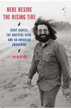 Here Beside the Rising Tide - Jim Newton