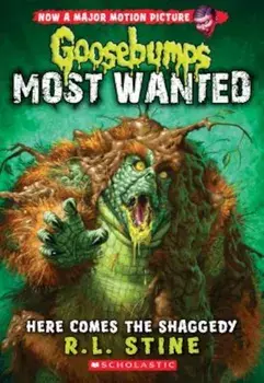 Here Comes the Shaggedy (Goosebumps: Most Wanted '9), Paperback/R. L. Stine