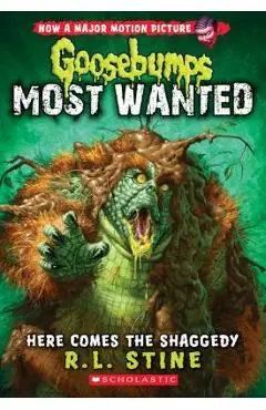 Here Comes the Shaggedy (Goosebumps: Most Wanted #9) - R. L. Stine