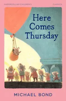 Here Comes Thursday, Paperback/Michael Bond