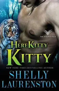 Here Kitty, Kitty, Paperback/Shelly Laurenston