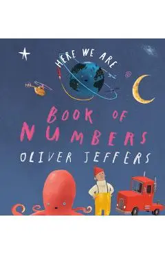 Here We Are: Book of Numbers - Oliver Jeffers