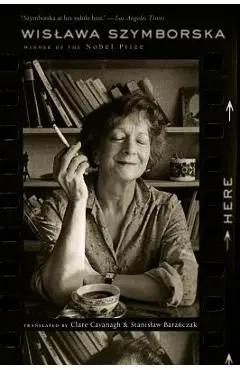 Here - Wislawa Szymborska