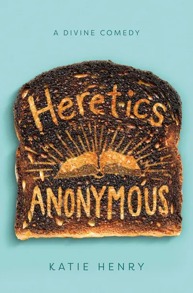 Heretics Anonymous | Katie Henry
