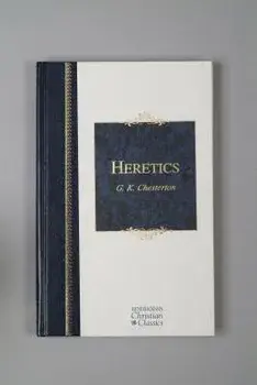 Heretics, Hardcover/G. K. Chesterton