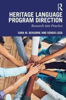 Heritage Language Program Direction. Research into Practice, Paperback/***