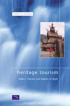 Heritage Tourism, Paperback/Professor Dallen J. Timothy