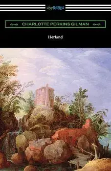 Herland, Paperback/Charlotte Perkins Gilman