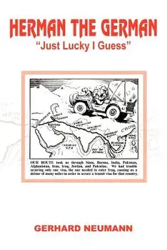 Herman the German: Just Lucky I Guess, Paperback/Gerhard Neumann