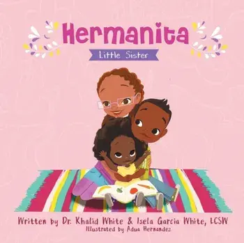 Hermanita: Little Sister, Paperback/Khalid White