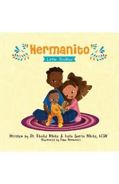 Hermanito: Little Brother - Khalid White