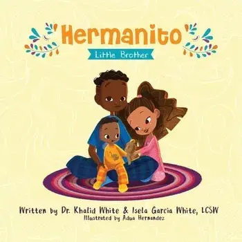 Hermanito: Little Brother, Paperback/Khalid White