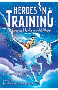 Hermes and the Horse with Wings, Volume 13 - Joan Holub