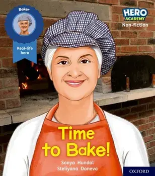 Hero Academy Non-fiction: Oxford Level 5, Green Book Band: Time to Bake!, Paperback/Sonya Hundal