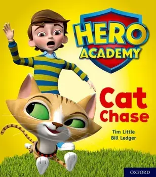 Hero Academy: Oxford Level 1, Lilac Book Band: Cat Chase, Paperback/Tim Little
