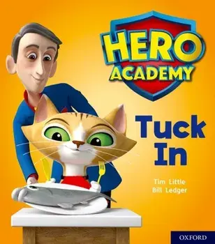 Hero Academy: Oxford Level 1+, Pink Book Band: Tuck In, Paperback/Tim Little