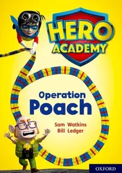 Hero Academy: Oxford Level 11, Lime Book Band: Operation Poach, Paperback/Sam Watkins