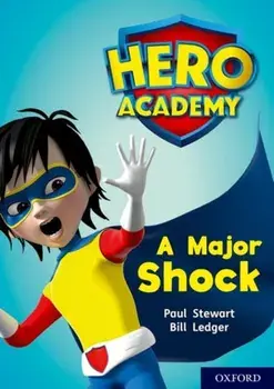 Hero Academy: Oxford Level 12, Lime+ Book Band: A Major Shock, Paperback/Paul Stewart