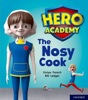 Hero Academy: Oxford Level 6, Orange Book Band: The Nosy Cook, Paperback/Vivian French