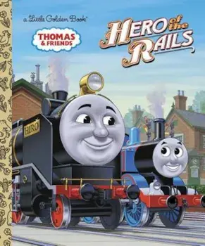Hero of the Rails (Thomas & Friends), Hardcover/W. Awdry