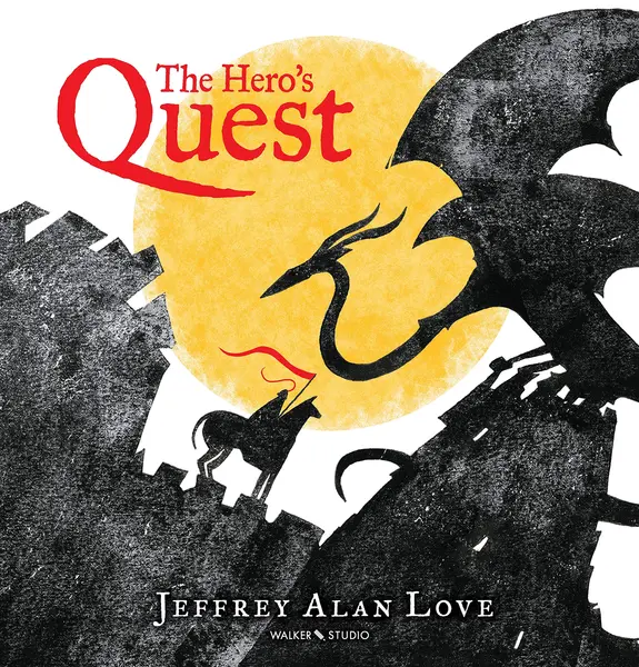 Hero's Quest | Jeffrey Alan Love
