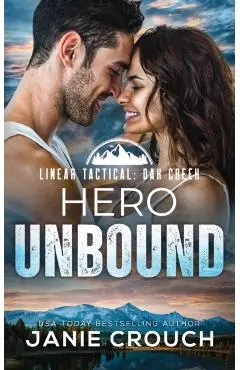 Hero Unbound - Janie Crouch