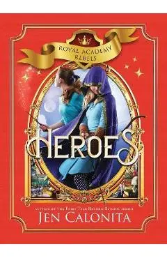 Heroes - Jen Calonita