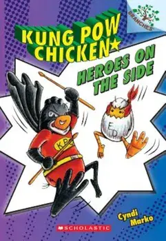 Heroes on the Side (Kung POW Chicken '4), Paperback/Cyndi Marko