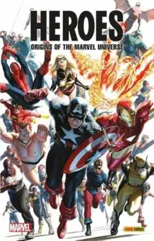 Heroes: Origins Of The Marvel Universe, Hardback/Larry Lieber