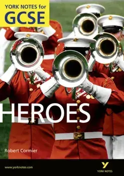 Heroes: York Notes for GCSE (Grades A*-G), Paperback/Geoff Brookes