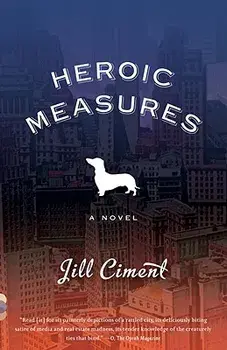 Heroic Measures, Paperback/Jill Ciment