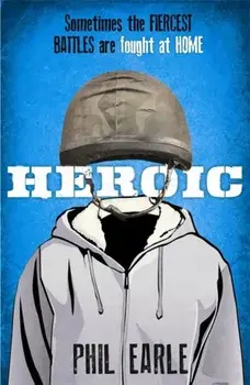 Heroic, Paperback/Phil Earle