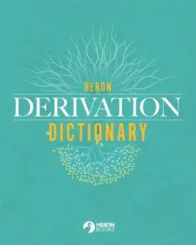Heron Derivation Dictionary, Paperback/Heron Books