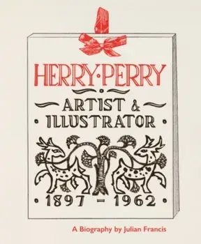Herry Perry. Artist and Illustrator, Paperback/Julian Francis