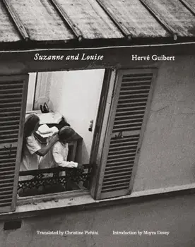Herve Guibert: Suzanne and Louise, Paperback/Herve Guibert