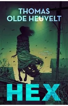 Hex - Thomas Olde Heuvelt