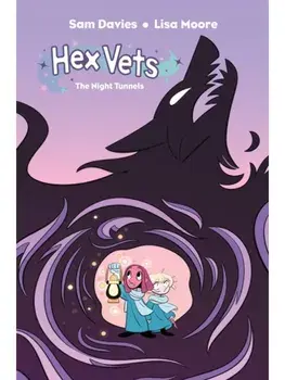 Hex Vets: The Night Tunnels, Paperback/Sam Davies