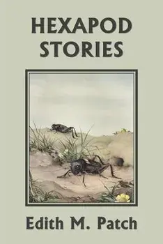 Hexapod Stories (Yesterday's Classics), Paperback/Edith M. Patch