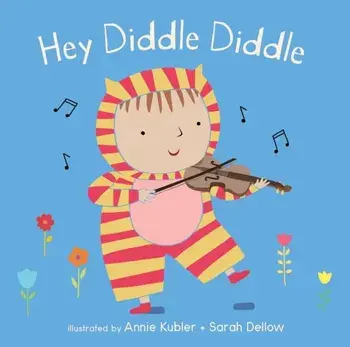 Hey Diddle Diddle, Hardcover/Annie Kubler