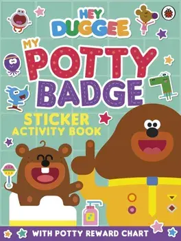 Hey Duggee: My Potty Badge Sticker Activity Book, Paperback/Hey Duggee
